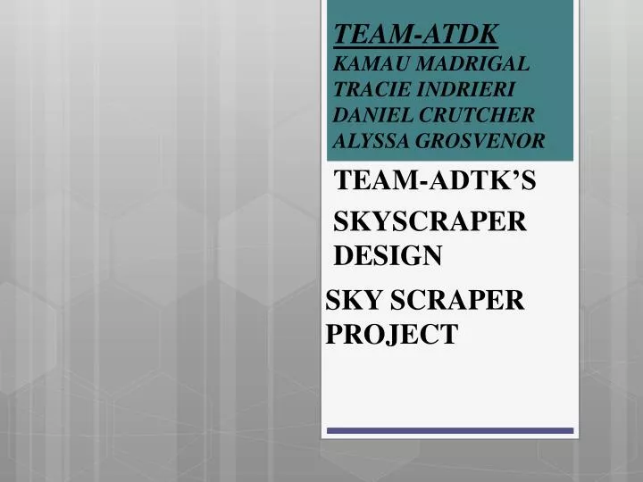 team adtk s skyscraper design