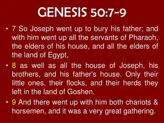 GENESIS 50:7-9