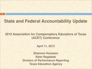 April 11, 2012 Shannon Housson Ester Regalado Division of Performance Reporting