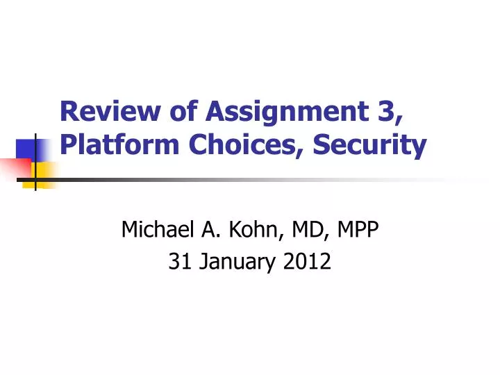 review of assignment 3 platform choices security
