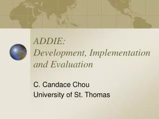 ADDIE: Development, Implementation and Evaluation