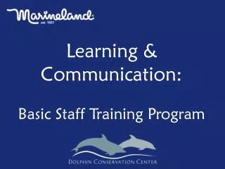 Learning &amp; Communication: Basic Staff Training Program