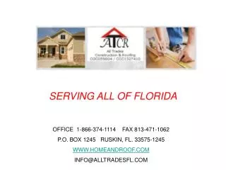 OFFICE 1-866-374-1114 FAX 813-471-1062 P.O. BOX 1245 RUSKIN, FL. 33575-1245