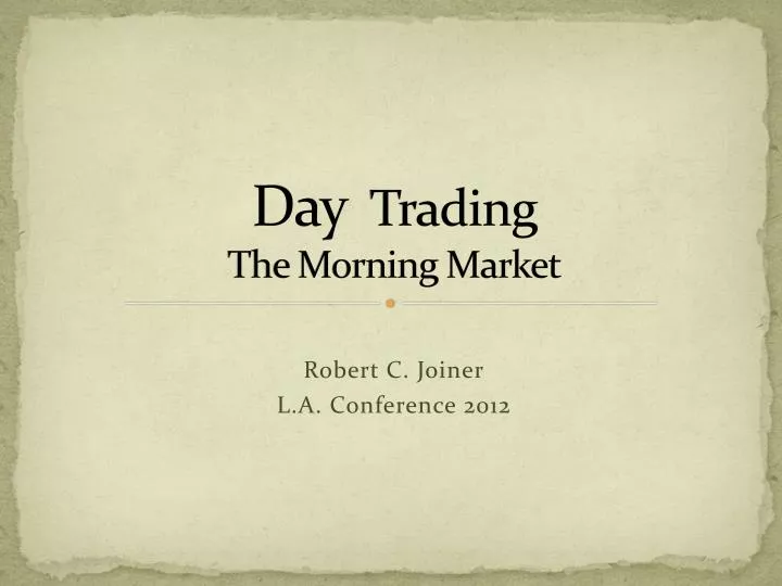 day trading the morning market
