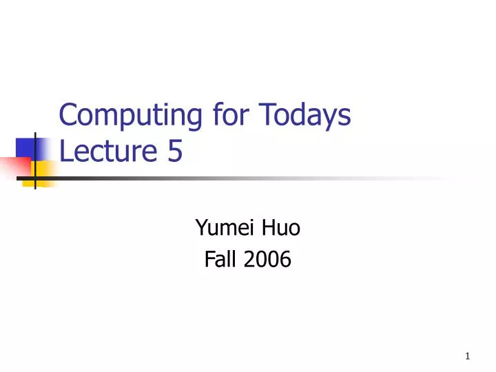 computing for todays lecture 5