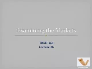 Examining the Markets