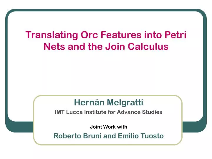 translating orc features into petri nets and the join calculus