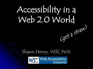 Accessibility in a Web 2.0 World