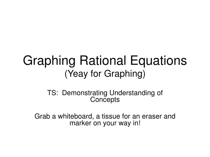 graphing rational equations yeay for graphing