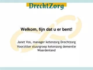 welkom fijn dat u er bent