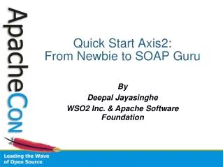 Quick Start Axis2: From Newbie to SOAP Guru