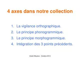 4 axes dans notre collection