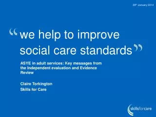 we help to improve social care standards