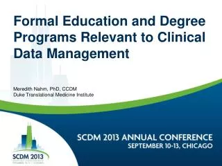 Formal Education and Degree Programs Relevant to Clinical Data Management