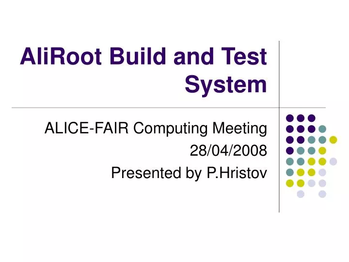 aliroot build and test system