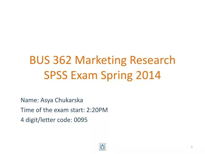 bus 362 marketing research spss exam spring 2014