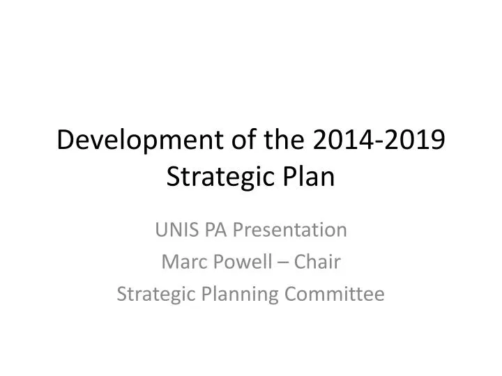 development of the 2014 2019 strategic plan