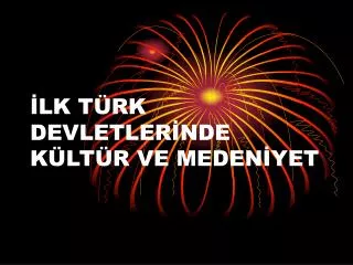 lk t rk devletler nde k lt r ve meden yet