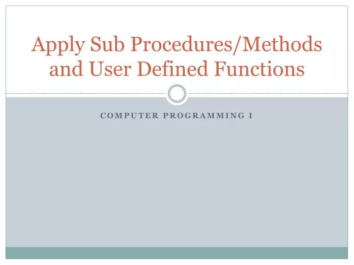 apply sub procedures methods and user defined functions