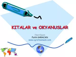 kitalar ve okyanuslar