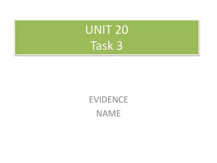 unit 20 task 3