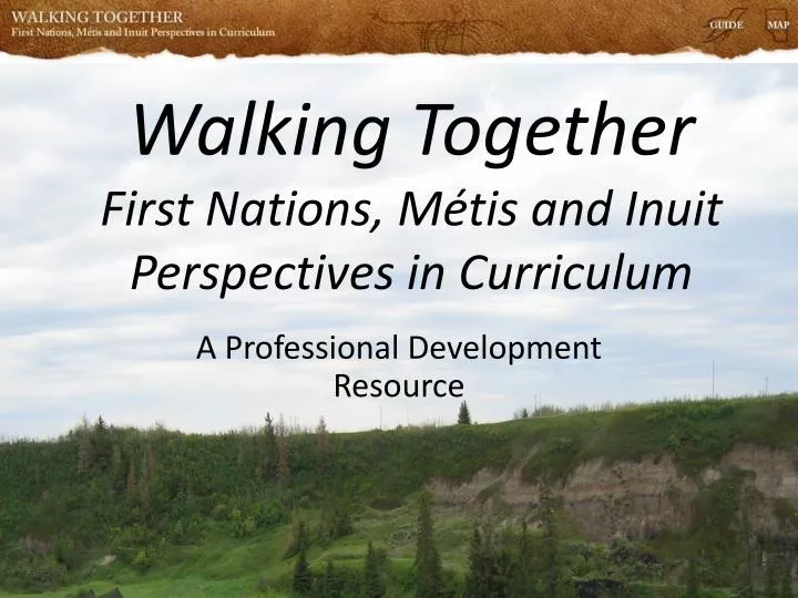 walking together first nations m tis and inuit perspectives in curriculum