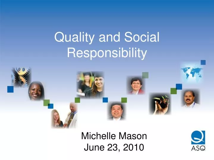 quality and social responsibility