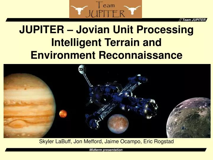 jupiter jovian unit processing intelligent terrain and environment reconnaissance