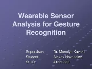 Wearable Sensor Analysis for Gesture Recognition