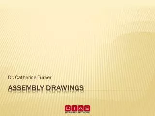 Assembly drawings