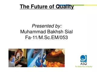 The Future of Quality