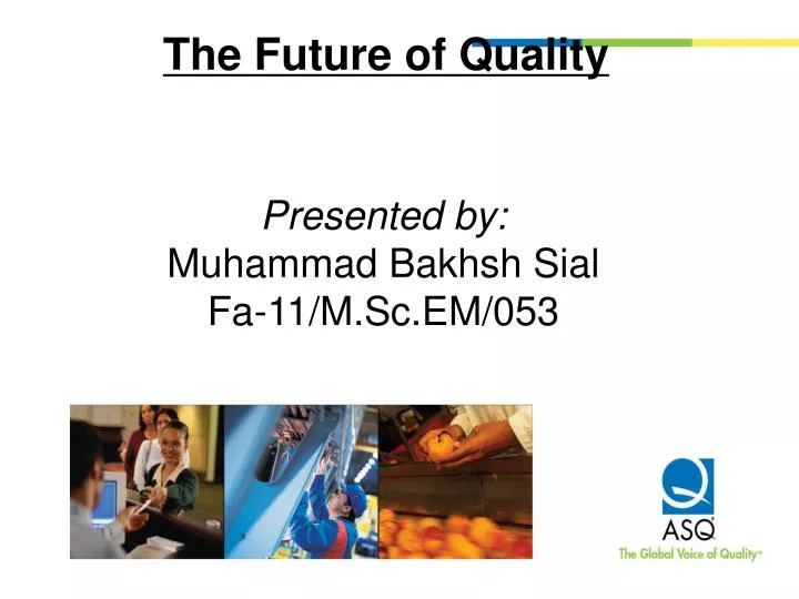 the future of quality
