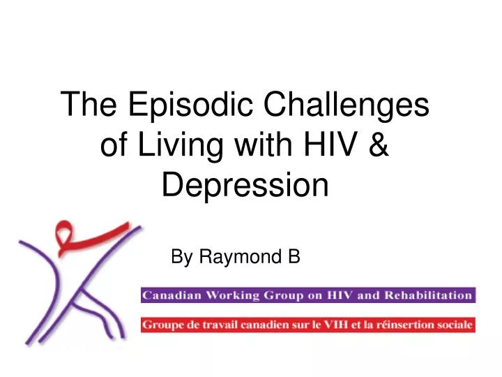 the episodic challenges of living with hiv depression