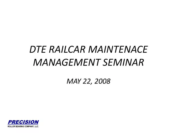 dte railcar maintenace management seminar