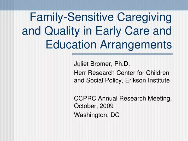 family sensitive caregiving and quality in early care and education arrangements