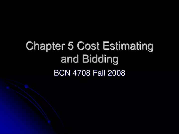 chapter 5 cost estimating and bidding