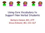 Using Core Vocabulary to Support Non Verbal Students