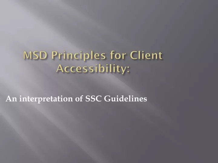 msd principles for client accessibility