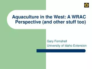 Aquaculture in the West: A WRAC Perspective (and other stuff too)