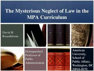 The Mysterious Neglect of Law in the MPA Curriculum