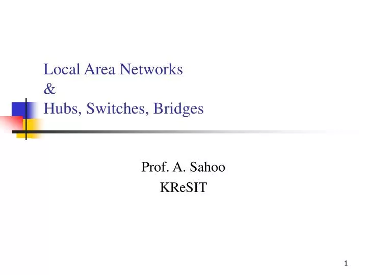 local area networks hubs switches bridges