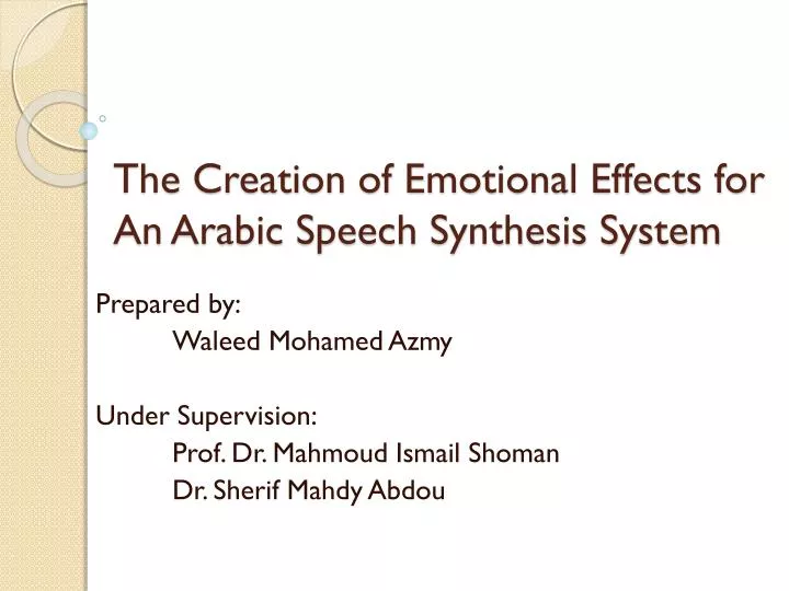 the creation of emotional effects for an arabic speech synthesis system