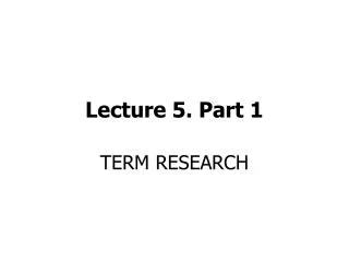 Lecture 5. Part 1