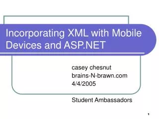 Incorporating XML with Mobile Devices and ASP.NET
