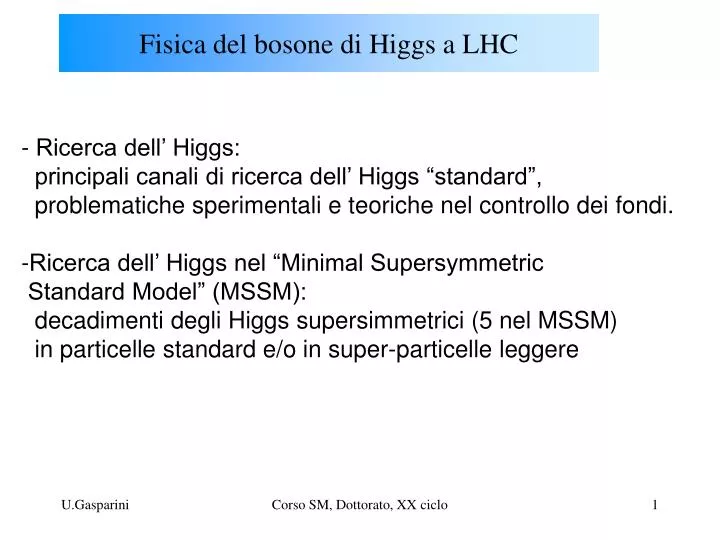 fisica del bosone di higgs a lhc