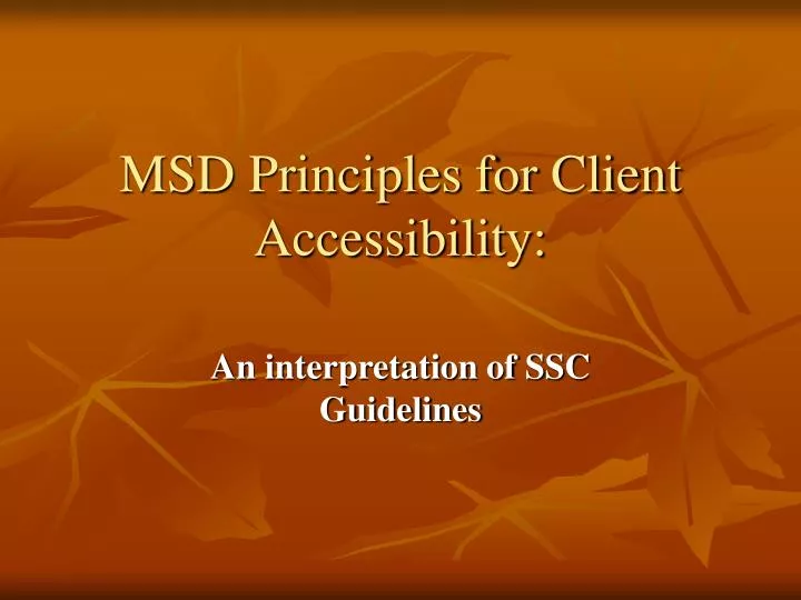 msd principles for client accessibility