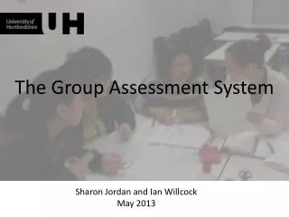 The Group Assessment System