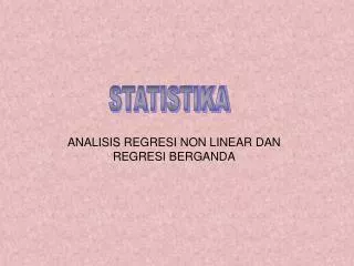 analisis regresi non linear dan regresi berganda