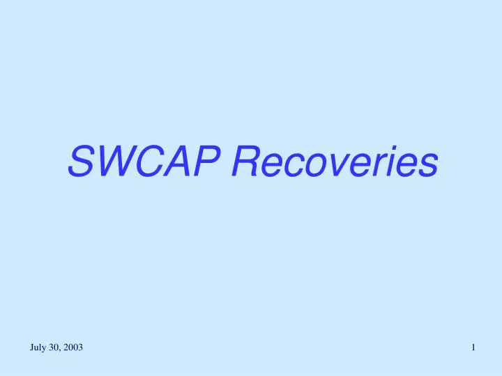 swcap recoveries