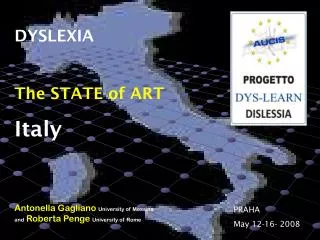 DYSLEXIA The STATE of ART Italy